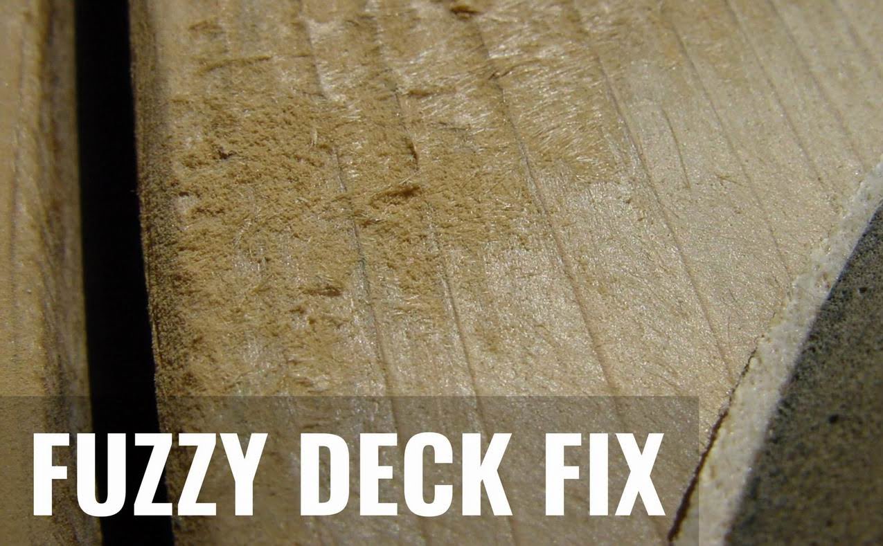 fuzzy deck wood Steve Maxwell